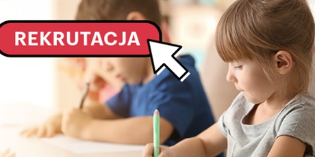 Rekrutacja uzupełniająca do przedszkoli i oddziałów zerowych
